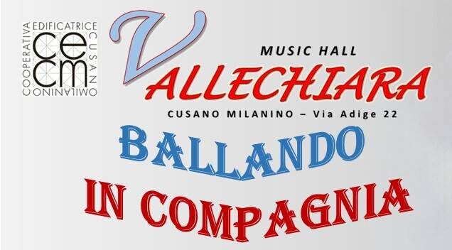 BALLANDO IN COMPAGNIA  MUSIC HALL VALLECHIARA